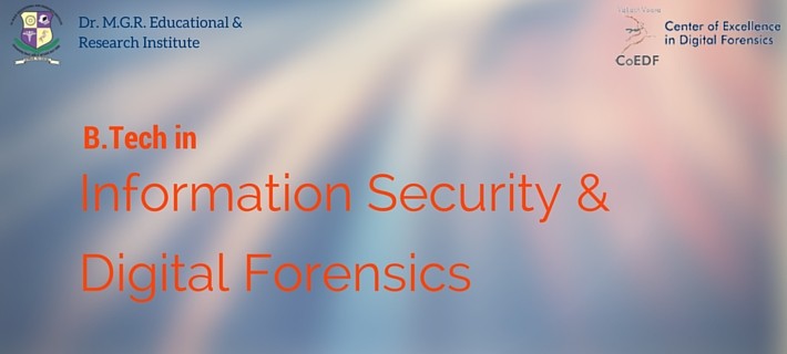 B.Tech Information Security Digital Forensics